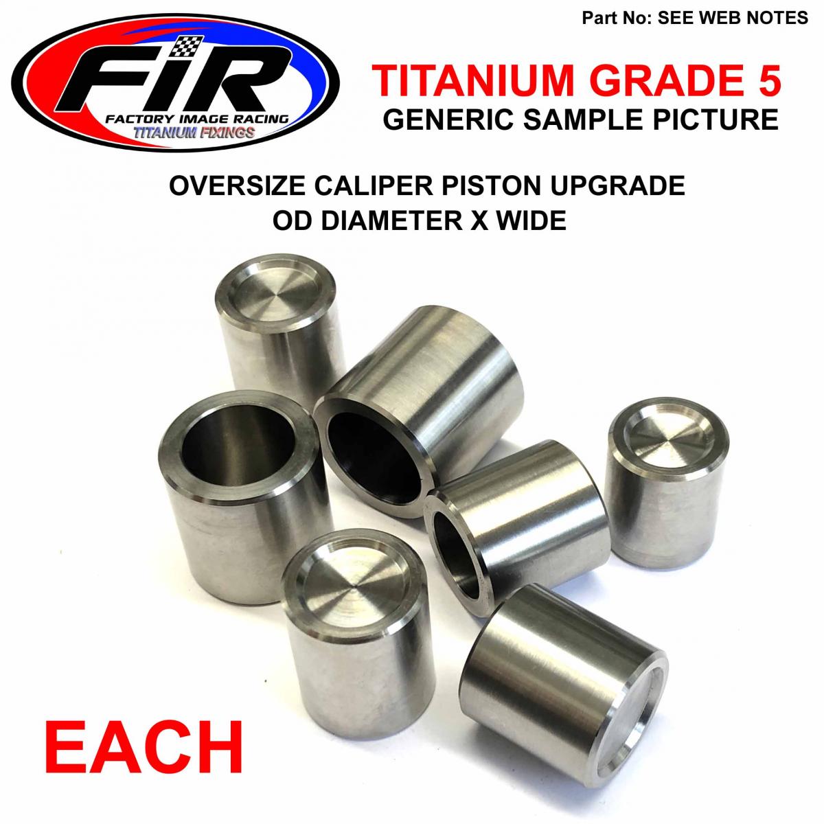 TITANIUM CALIPER PISTON 27x27mm EACH, SUZUKI RMZ 26.86x27.00mm, 59300-28830 5930028830